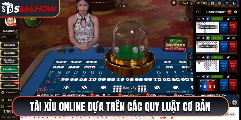 Tài Xỉu online dựa trên các quy luật cơ bản